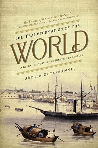 The Transformation of the World A Global History of the Nineteenth Century America in the World Kindle Editon
