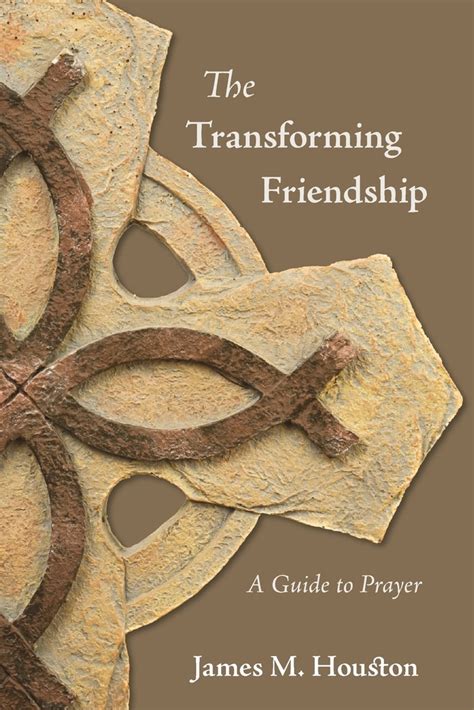 The Transforming Friendship A Guide to Prayer Doc