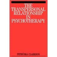 The Transpersonal Relationship in Psychotherapy 1st Edition Reader