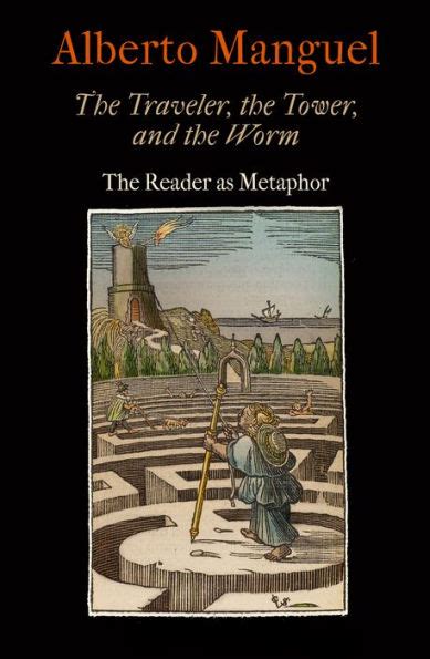 The Traveler the Tower and the Worm The Reader as Metaphor Material Texts Epub