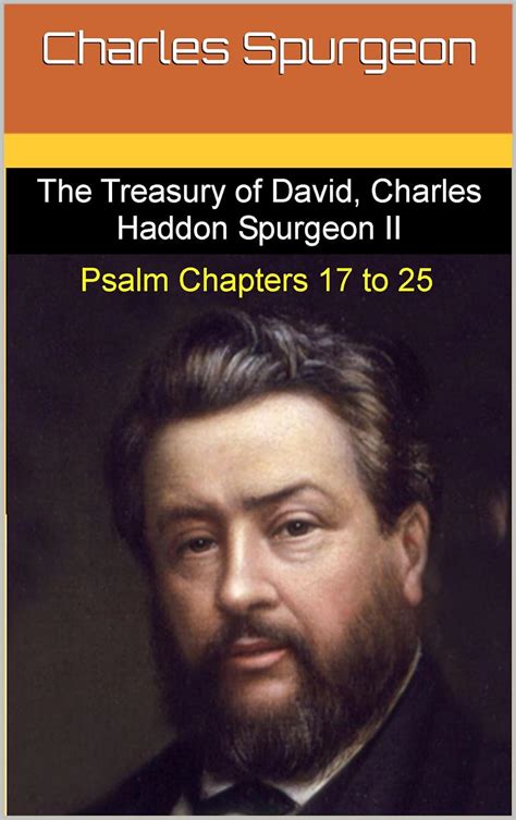 The Treasury of David Charles Haddon Spurgeon II Psalm Chapters 17 to 25 Reader