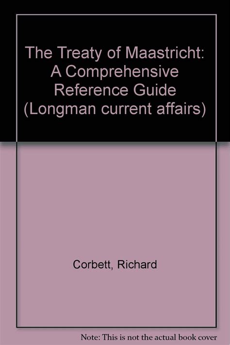 The Treaty of Maastricht A Comprehensive Reference Guide Longman current affairs PDF