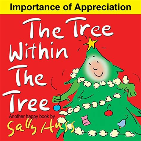 The Tree Within The Tree Heart-Warming Children s Picture Book About the Importance of Appreciation