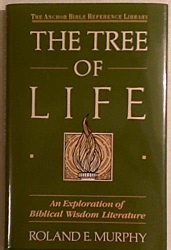 The Tree of Life An Exploration of Biblical Wisdom Literature Doc