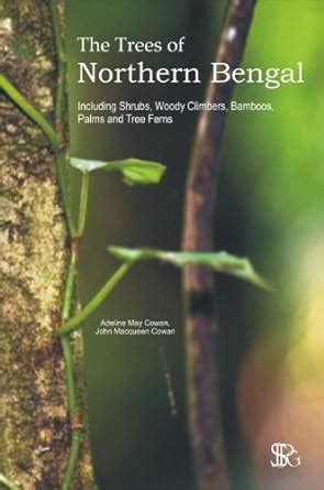 The Trees of Northern Bengal Including Shrubs Doc