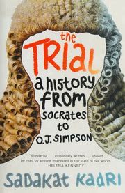 The Trial A History from Socrates to O J Simpson Epub