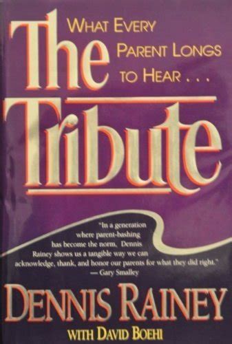 The Tribute What Every Parent Longs to Hear PDF