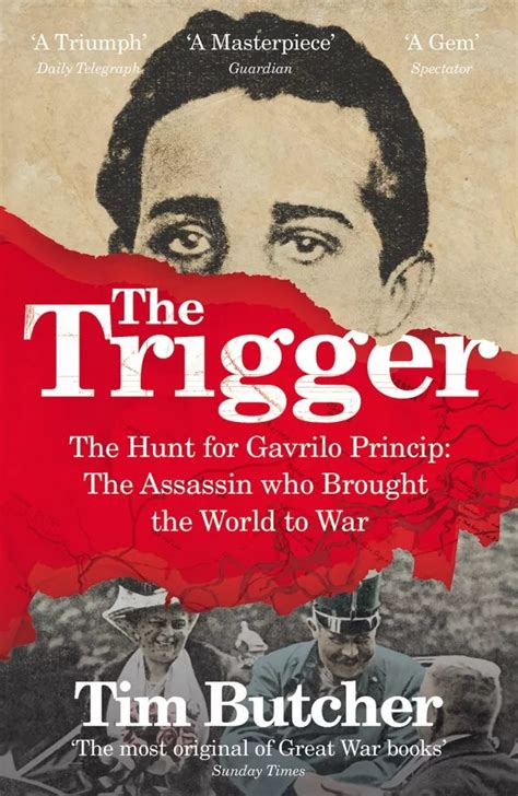 The Trigger Hunting the Assassin Who Brought the World to War PDF