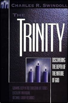 The Trinity Discovering the Depth of the Nature of God Reader