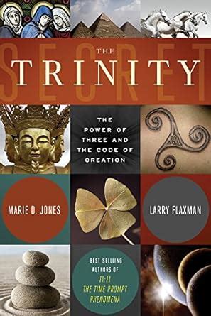 The Trinity Secret The Power of Three and the Code of Creation PDF