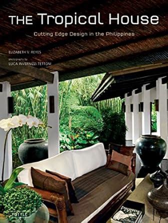 The Tropical House Cutting Edge Design in the Philippines Doc