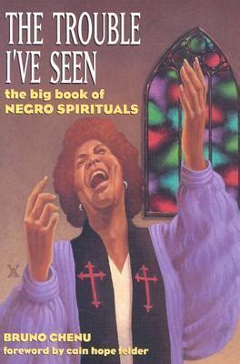 The Trouble Ive Seen The Big Book of Negro Spirituals Kindle Editon