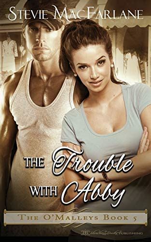 The Trouble With Abby The O Malleys Book 5 PDF