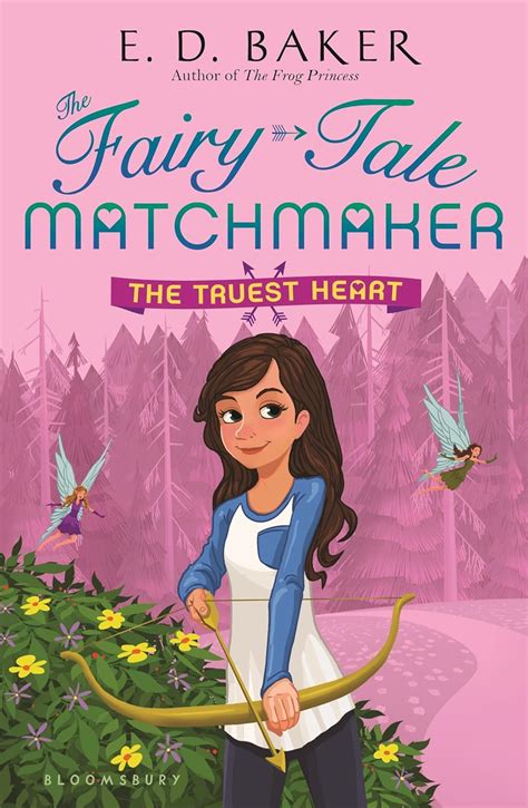 The Truest Heart The Fairy-Tale Matchmaker