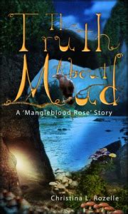 The Truth About Mud MG YA Fantasy Adventure with Trolls The Mangleblood Rose Series Book 1