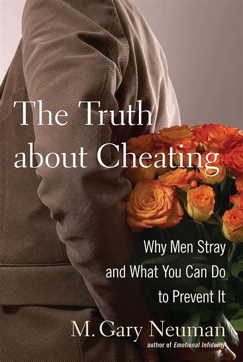 The Truth about Cheating Why Men Stray and What You Can Do to Prevent It PDF