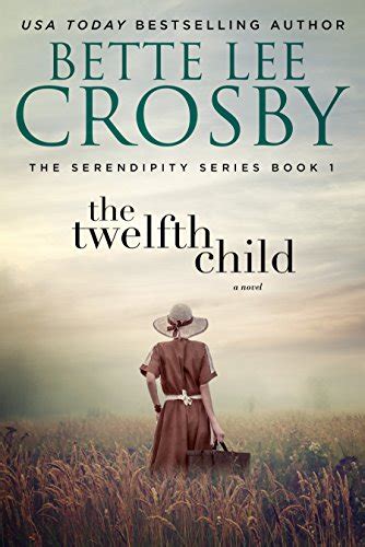 The Twelfth Child A Southern Saga The Serendipity Series Book 1 Doc