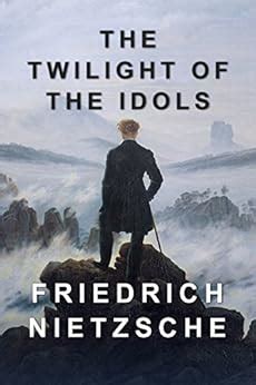 The Twilight of the Idols and The Antichrist Kindle Editon