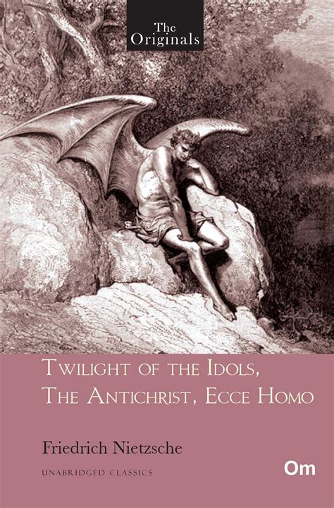 The Twilight of the Idols and The Antichrist Kindle Editon