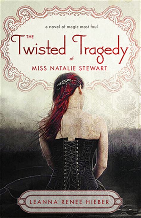 The Twisted Tragedy of Miss Natalie Stewart Magic Most Foul
