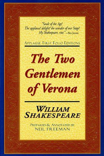 The Two Gentlemen of Verona Applause First Folio Editions Applause Shakespeare Library Folio Texts Kindle Editon