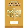 The Two Sides of Love The Secret to Valuing Differences PDF