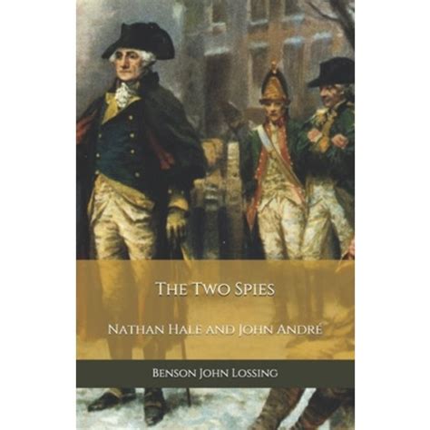 The Two Spies Nathan Hale and John André 1886 Kindle Editon