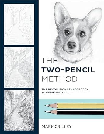 The Two-Pencil Method The Revolutionary Approach to Drawing It All Epub