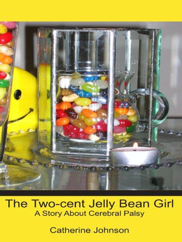 The Two-cent Jelly Bean Girl A Story About Cerebral Palsy Epub