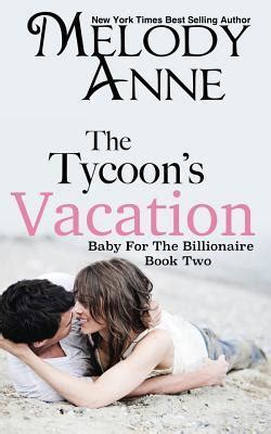 The Tycoon s Vacation Baby for the Billionaire Epub