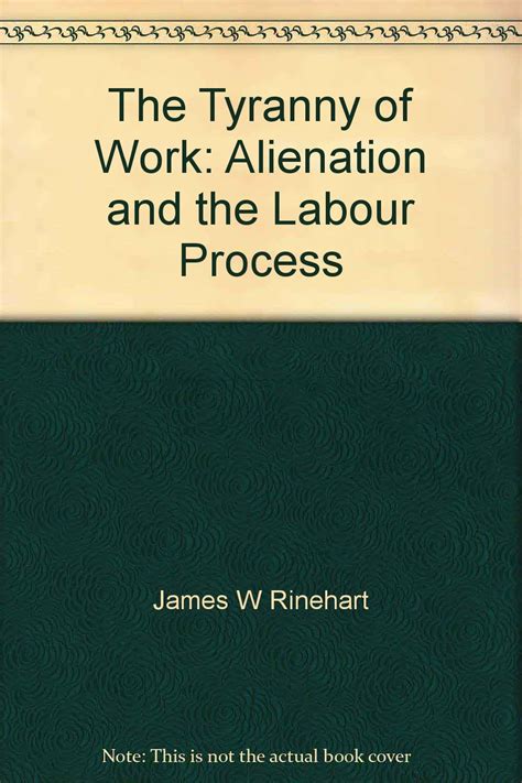 The Tyranny of Work : Alienation and the Labour Process Ebook PDF