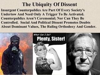 The Ubiquity of Dissent