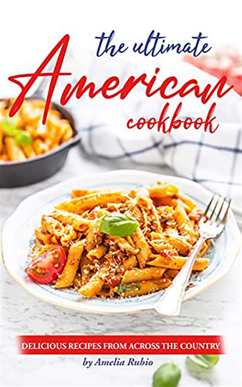 The Ultimate American Cookbook Recipes from Across the Country Epub