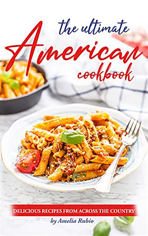 The Ultimate American Cookbook Recipes from Across the Country Epub