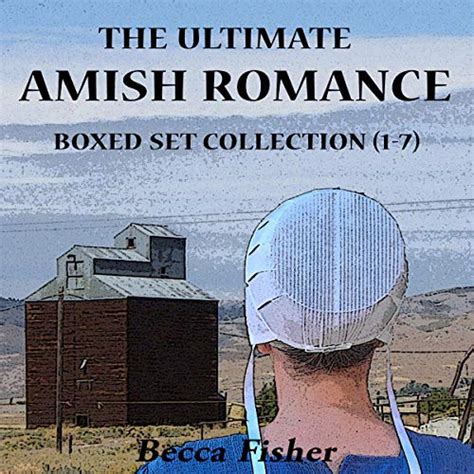 The Ultimate Amish Romance Boxed Set Collection 1-7 Doc
