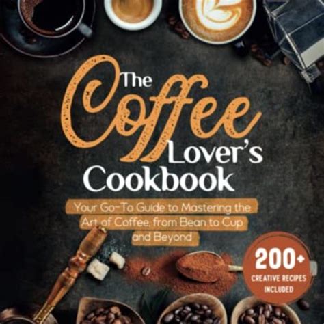 The Ultimate Brew for Coffee Connoisseurs: A Comprehensive Guide for Coffee Lovers