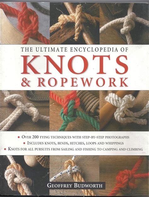 The Ultimate Encyclopedia of Knots and Ropework: Over 200 Tying Techniques with Step-by-Step Photog Epub