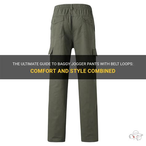 The Ultimate Guide to Baggy Pants: A Comprehensive Guide for Comfort and Style