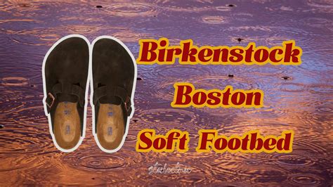 The Ultimate Guide to Birkenstock Bostons: Comfort, Durability, and Style