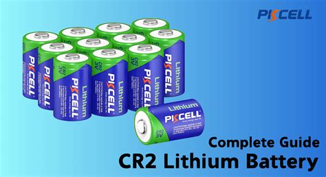 The Ultimate Guide to CR2 Batteries: Powering Your Devices with Confidence