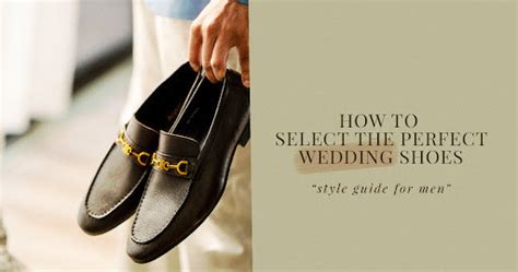 The Ultimate Guide to Choosing the Perfect Marriage Shoes for Men