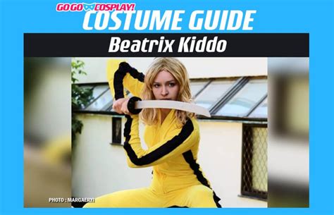 The Ultimate Guide to Constructing an Iconic Beatrix Kiddo Costume