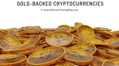 The Ultimate Guide to Cryptocurrency Gold-Backed: Unveiling the Future of Digital Currency