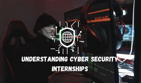 The Ultimate Guide to Cyber Security Internships in Singapore: A Comprehensive Exploration