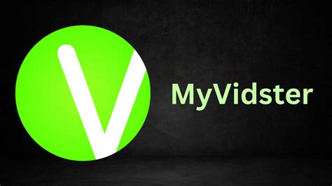 The Ultimate Guide to Download MyVidster Videos: Empowering Access to Content