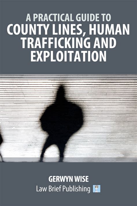 The Ultimate Guide to Escaping the Perils of Human Trafficking and Sexual Exploitation