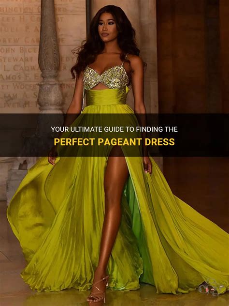 The Ultimate Guide to Finding the Perfect Pageant Dress