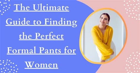 The Ultimate Guide to Finding the Perfect Pair of Pants for Petite Women