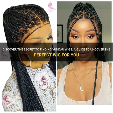 The Ultimate Guide to Finding the Perfect Wig for You