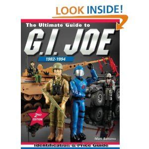 The Ultimate Guide to GI Joe 1982-1994 Identification and Price Guide 2nd Edition PDF